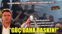 Siyaset bilimci Tosun'dan çarpıcı değerlendirmeler...'Çağatay Güç daha baskın!'
