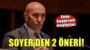 Soyer'den mağduriyetlerin giderilmesi için iki öneri!