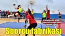 Spor kulübü değil sporcu yetiştiren fabrika