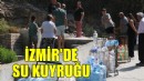 Su kesintisi yapılan İzmir'de kuyruklar oluştu