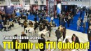 TTI İzmir ve TTI Outdoor İzmir yarın açılıyor!
