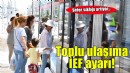 Toplu ulaşıma İEF ayarı