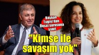 Tugay’dan Ünsal’ın meclisteki sözlerine yanıt: Kimse ile savaşım yok!