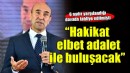 Tunç Soyer: Hakikat elbet adalet ile buluşacak