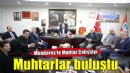 Türkiye'nin dört bir yanından muhtarlar Menderes'te