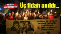 Üç Fidan Buca’da anıldı