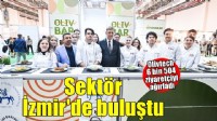 Üreticiden yatırımcıya sektörün buluşma noktası Olivtech oldu