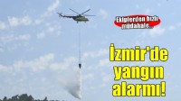 Urla Balıklıova’da orman yangını alarmı