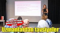 Uzman isimler Bornova’da çocuk eğitimini anlattı