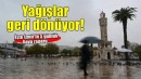 Yağışlar geri dönüyor! İzmir'in 5 günlük hava raporu...