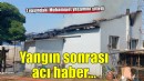 Yangın sonrası acı haber... 1 yaşındaki Muhammet yaşamını yitirdi!