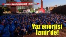 Yazın enerjisi İzmir’e yayılacak