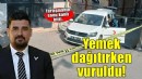 Yemek dağıtan Kızılay çalışanı tabanca ile vuruldu