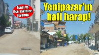 Yenipazar'da halk ve esnaf isyanda...