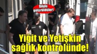 Yiğit ve Yetişkin sağlık kontrolünde!