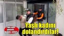 İzmir'de yaşlı kadını telefonla arayıp 750 bin TL dolandırdılar!