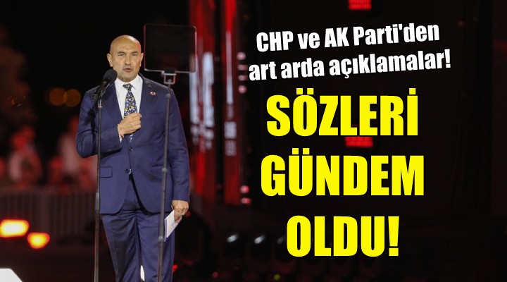 Soyer in sözleri gündem oldu... CHP ve AK Partili isimlerden art arda açıklamalar!